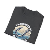 I'm Hooked On Fishing T-Shirt - Unisex Softstyle Tee for Anglers